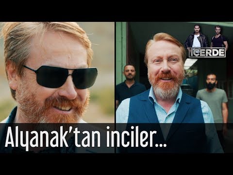 İçerde - Alyanak'tan İnciler...