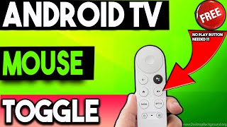 🔴ANDROID TV MOUSE TOGGLE (NO PLAY BUTTON NEEDED !)