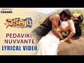 Pedaviki Nuvvante Song With English Lyrics || Nakshatram Songs || Sundeep Kishan, Regina Cassandra