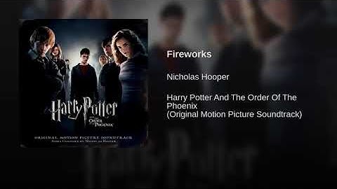 Harry Potter And The Order Of The Phoenix- Fireworks- Nicholas Hooper