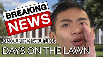 Around Grounds: Days on the Lawn