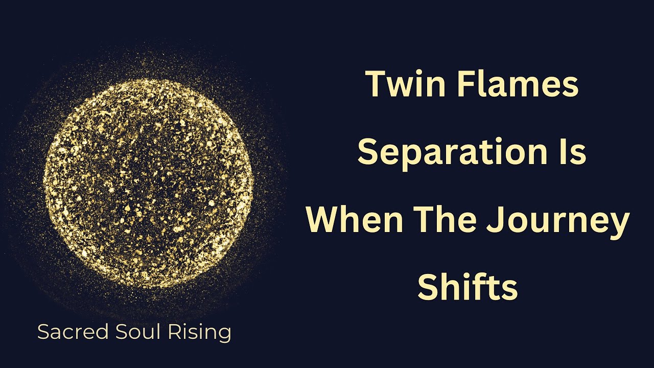 Twin Flames Separation Is When The Journey Shifts 🦚 - YouTube
