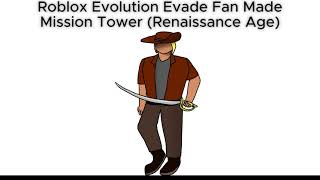 Roblox Evolution Evade Fan Made Renaissance Age Mission Tower.