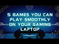 5 Games You Can Play Smoothly on your HP Gaming Laptop