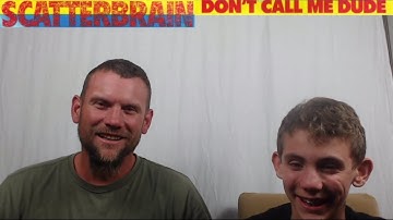 NOBODIES REACTION!! Don’t Call Me Dude (Scatterbrain)