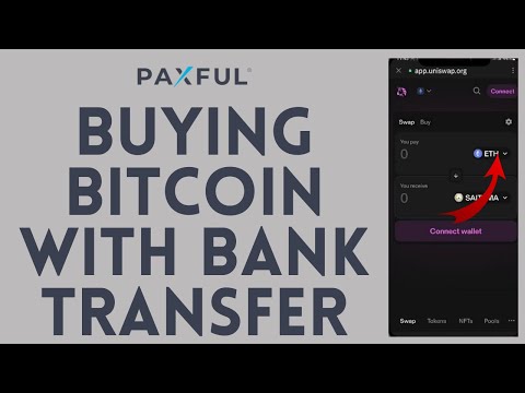 Buy Bitcoin With Bank Transfer: How To Purchase Bitcoin On Paxful With Bank Transfer