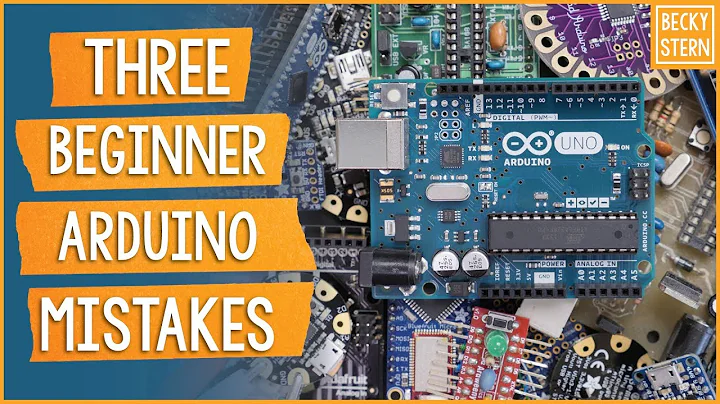 3 Beginner Arduino Mistakes // Becky Stern
