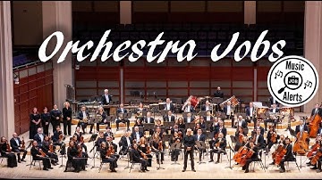 Orchestra Jobs in Multiple Cities and States | Music Job Alerts