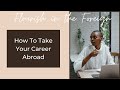 How to take your career abroad  flourish in the foreign ig live