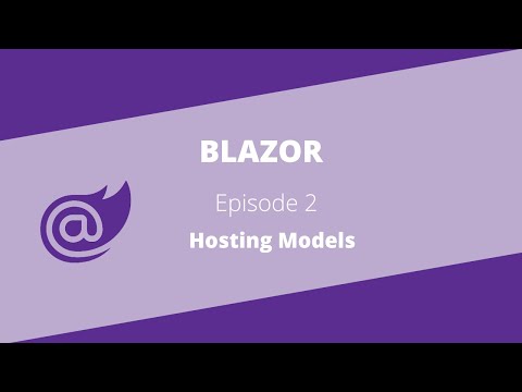 Blazor Hosting Models