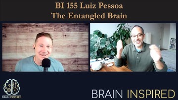 BI 155 Luiz Pessoa: The Entangled Brain