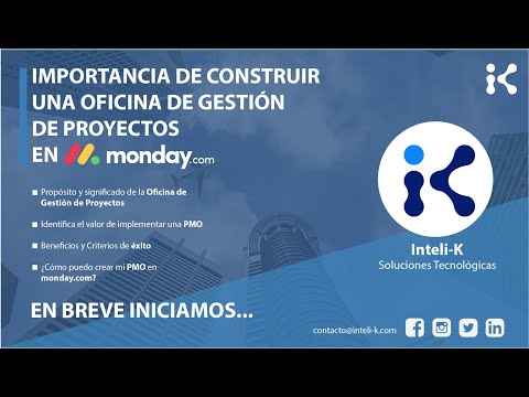 Importancia de Construir una Oficina de Gestión de Proyectos en Monday.com (Webinar)