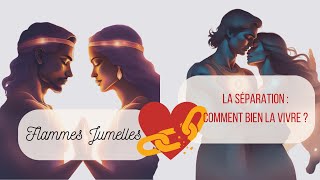 La séparation dans le parcours de flammes jumelles