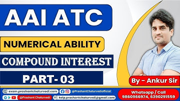 AAI ATC QUANT PREPARATION BY ANKUR SIR || COMPOUND INTEREST PART-03 || AAI JE ATC ONLINE COACHING ||