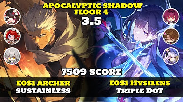 E0S1 Archer Sustainless & E0S1 Hysilens Triple DoT | Apocalyptic Shadow Floor 4 7509 Score | HSR 3.5