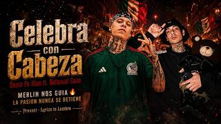 🦅 MERLIN NOS GUÍA 🔥 Santa Fe Klan ft. Natanael Cano 🏆 Celebra con Cabeza #mexico #futbol #trending