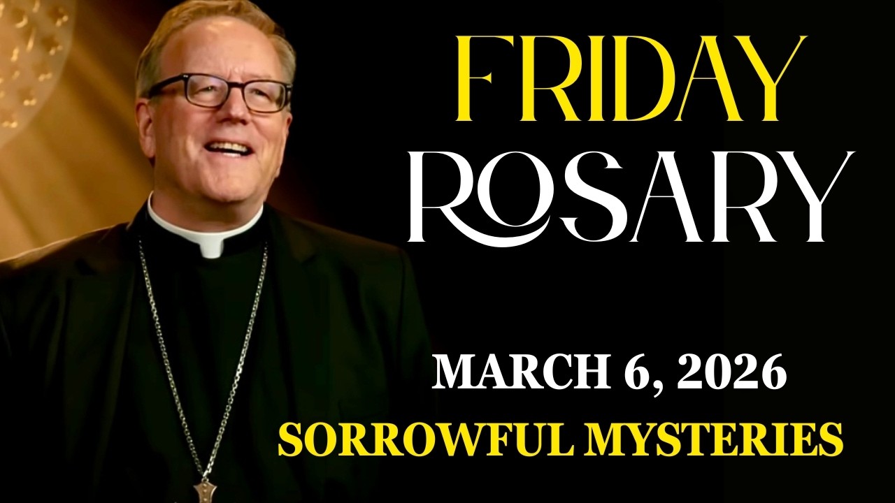 The Sorrowful Mysteries - Pray the Rosary with Bishop Robert Barron - Friday, March 6