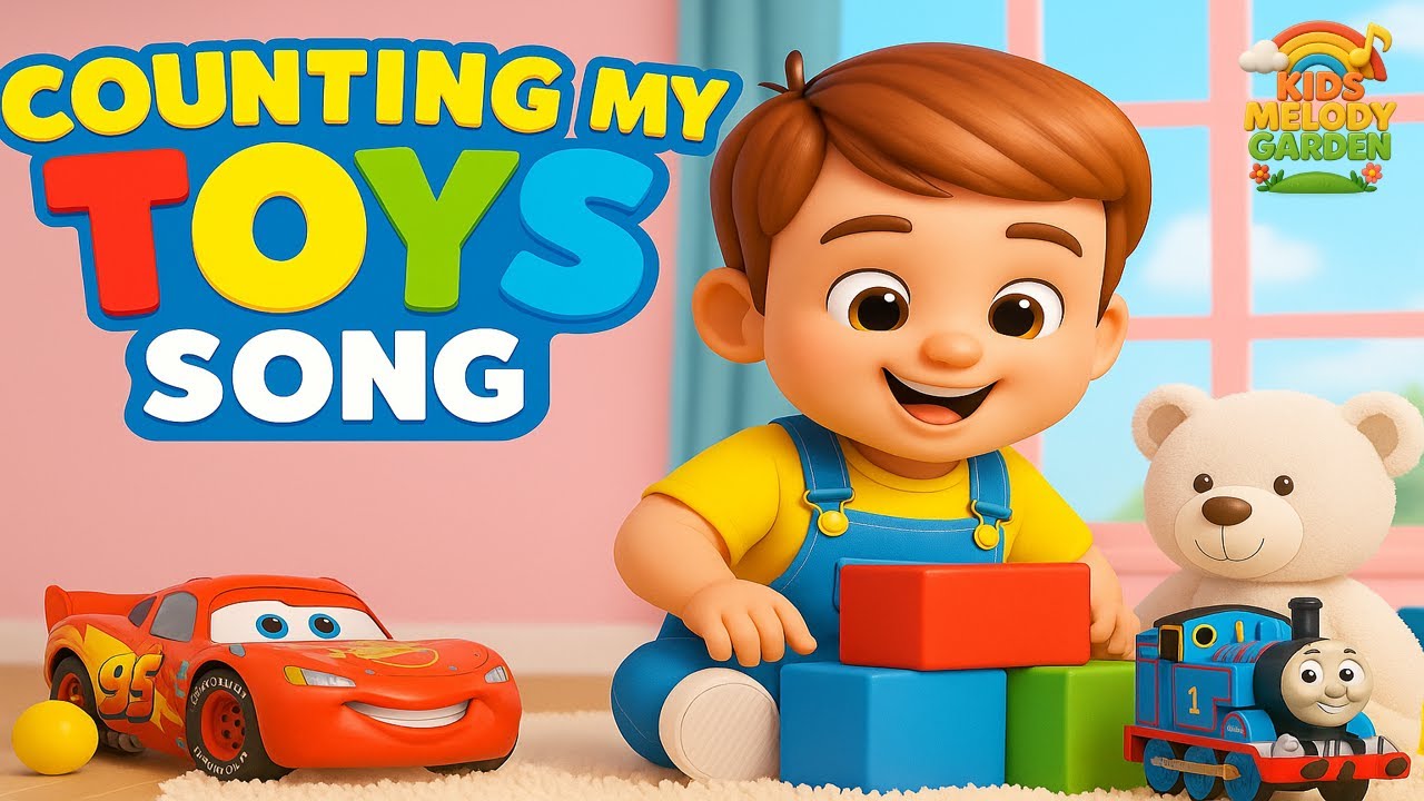 Counting My Toys Song | Count 1–10 for Kids (Sing-Along)