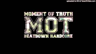 Moment Of Truth - MOT #013