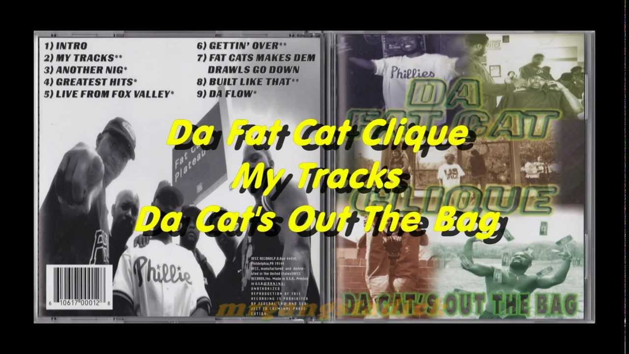 DA FAT CAT CLIQUE / DA CAT'S OUT THE BAG