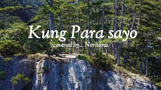 Kung Para Sayo with lyrics by Norhana #norhana #opm #viral #fypシ