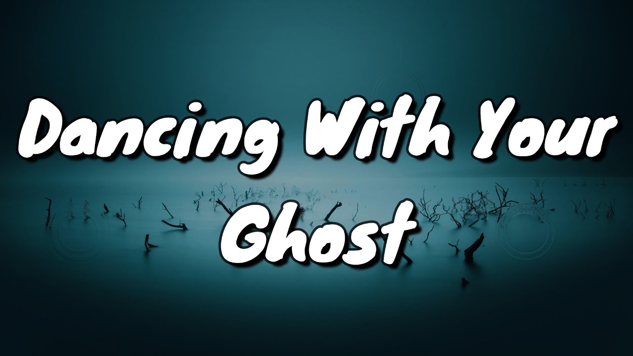 Sasha Alex Sloan - Dancing With Your Ghost - Lyrics - YouTube