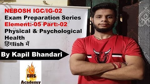 NEBOSH IGC/IG:-02 Exam Preparation Series Element:-05 Part02