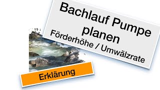 Bau Eines Bachlauf - Wie Muss Die Pumpenleistung Berechnet Werden?
