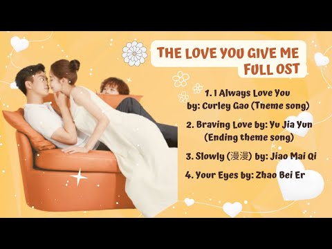 The Love You Give Me Full OST