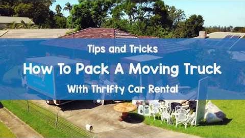 Tips and tricks for how to pack a moving truck