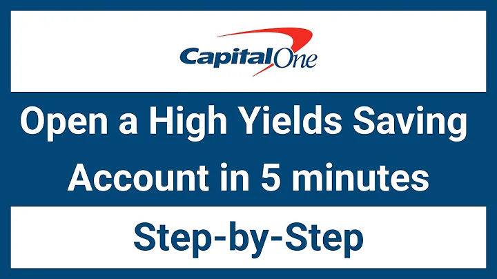 How to Open a High Yields Saving Account (Capital One)