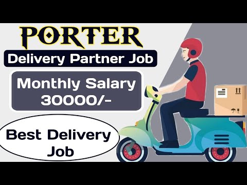 Porter 2 Wheeler Delivery Job | Porter Bike Delivery Job Monthly Earning 30000/-