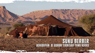 SAHARA DESERT: Berber Tribe Life in the Largest and Harsh Desert