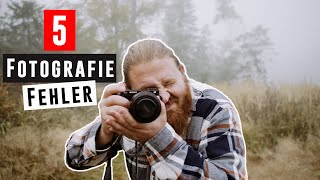 5 FEHLER die FOTOGRAFIE ANFÄNGER machen