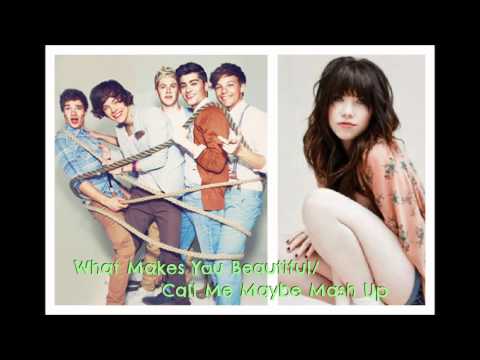 (+) What Makes You Beautiful  Call Me Maybe [Mashup]