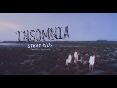 [VIETSUB] Stray Kids(스트레이 키즈) - INSOMNIA