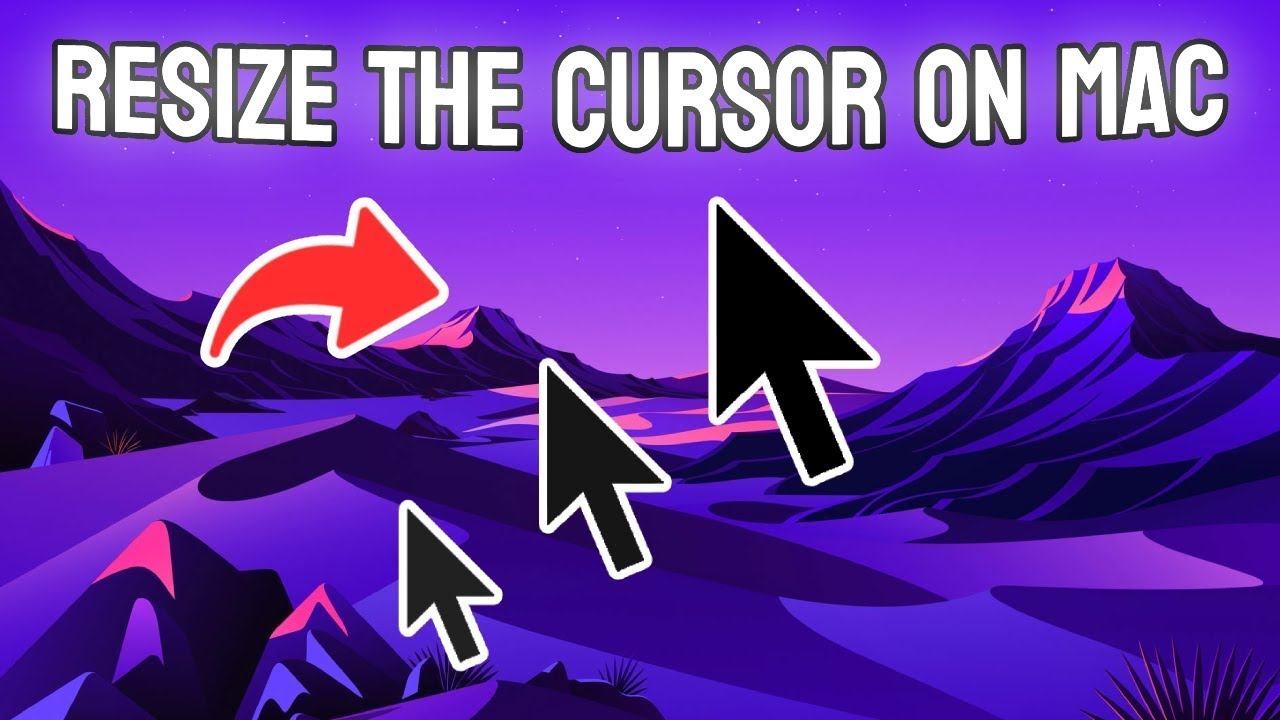 How to Change the Cursor Size on Mac - Full Guide