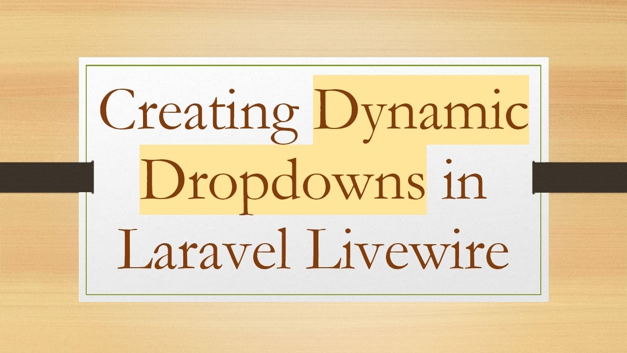 Creating Dynamic Dropdowns in Laravel Livewire - YouTube