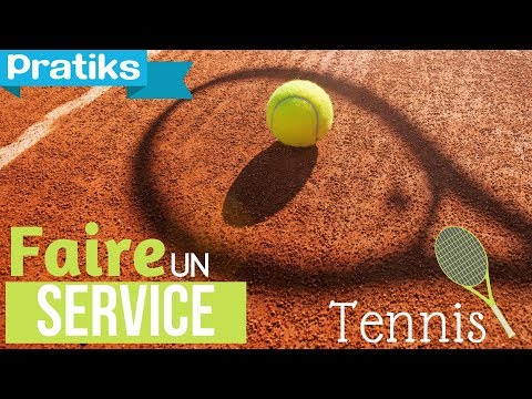 Comment faire le service au tennis