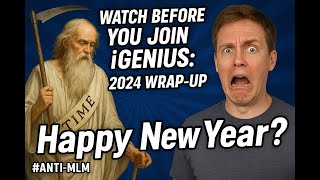 Watch Before You Join iGenius: 2024 Wrap-Up #antimlm