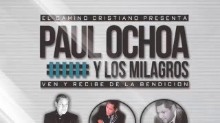 PAUL OCHOA Y LOS MILAGROS CONCERT 2016 | TONITO