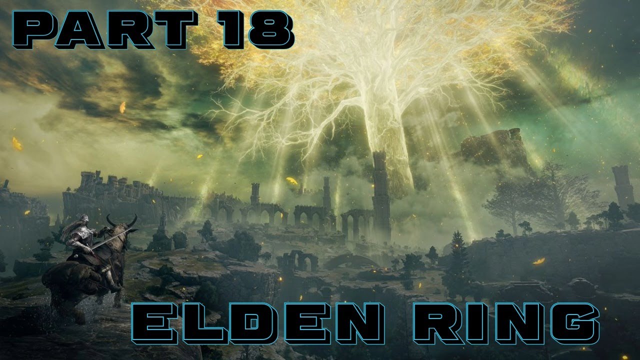 Elden Ring Full Game Gameplay Walkthrough Part 18