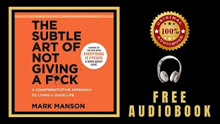 The Subtle Art of Not Giving a F*ck Audiobook - Free Audiobooks in English - Mark Manson