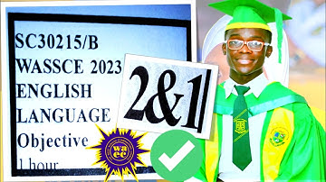 WASSCE 2023 ENGLISH LANGUAGE PAST QUESTIONS AND ANSWERS (PAPER 2 AND 1)