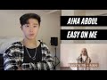 Aina Abdul - Easy On Me (Adele Cover) REACTION