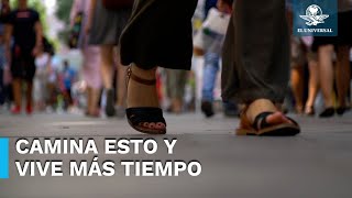 ¿Cuántos pasos debes caminar al día para vivir más?