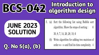Bubble sort algorithm - 30, 8, 7, 14, 20, 28, 10, 6 | Algorithm for adding two matrices of m x n