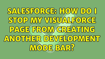 Salesforce: How do I stop my visualforce page from creating another development mode bar?