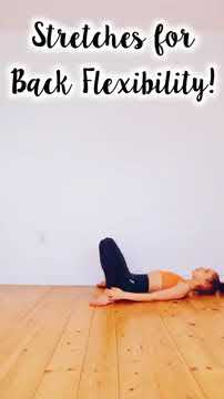 Best Stretches to get a Flexible Back!