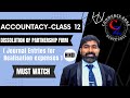 DISSOLUTION OF PARTNERSHIP FIRM CLASS 12 (Journal Entries for Realisation expenses)